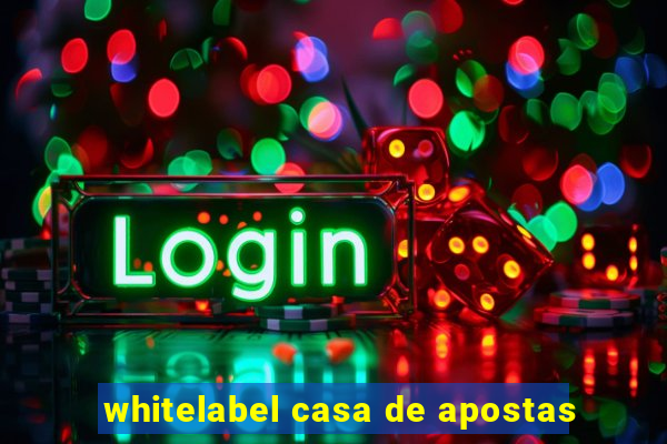 whitelabel casa de apostas